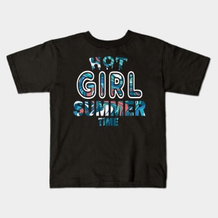 Hot Girl Summer Time Funny Summer Vacation Shirts For Girl Kids T-Shirt